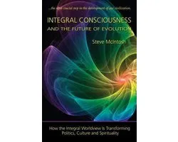 Integral Consciousness and the Future of Evolution