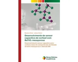 Desenvolvimento de sensor capacitivo de cortisol com BaTiO₃ mesoporoso