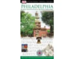 Philadelphia. Eyewitness Travel Guide 2005