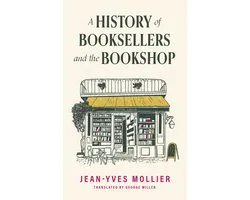 A History of Booksellers and the Bookshop