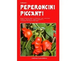 Fare l'orto - Coltivare i peperoncini piccanti