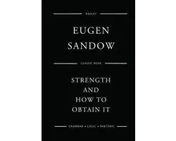 Strength and How to Obtain It