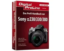 Digital ProLine Profihandbuch zur Sony A230/330/380