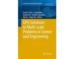 Earth and Environmental Science (R0) - GPU Solutions to Multi-scale Problems in Science and Engineering