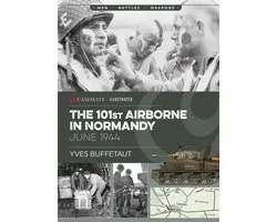 Casemate Illustrated - The 101st Airborne in Normandy, June 1944