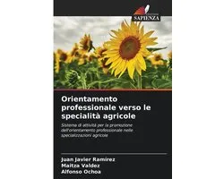Orientamento professionale verso le specialità agricole