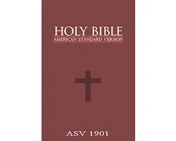 ASV: Holy Bible American standard Version (Old and New Testaments)