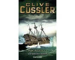 Die Dirk-Pitt-Abenteuer 12 - Inka Gold