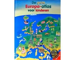 De Grote Europa-Atlas Voor Kinderen