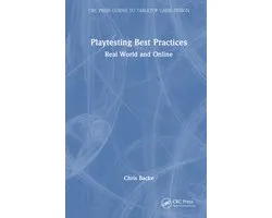 CRC Press Guides to Tabletop Game Design- Playtesting Best Practices