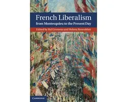 French Liberalism From Montesquieu To The Present Day