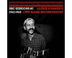 Alexis Korner's Blues Incorporated - BBC Sessions Vol. One 1962-65 (CD)