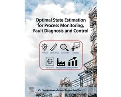 Optimal State Estimation for Process Monitoring, Fault Diagnosis and Control