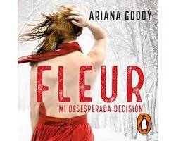 Fleur. Mi desesperada decisión (edición revisada por la autora) (DARKS 0)