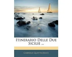 Itinerario Delle Due Sicilie ...