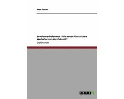 Sonderwerbeformen - Die neuen klassischen Werbeformen der Zukunft?