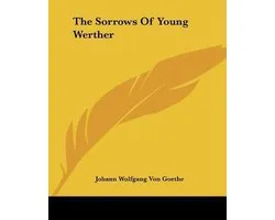 The Sorrows Of Young Werther