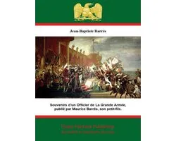 Souvenirs d'un Officier de La Grande Armée,