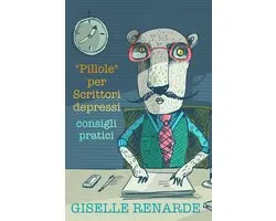 “Pillole” per Scrittori depressi: consigli pratici