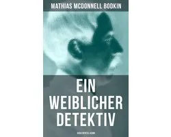 Ein weiblicher Detektiv: Dora Myrtel-Krimi