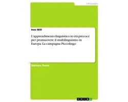 L'apprendimento linguistico in età precoce per promuovere il multilinguismo in Europa: La campagna Piccolingo