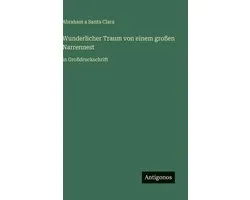 Wunderlicher Traum von einem großen Narrennest