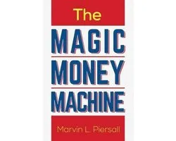 The Magic Money Machine
