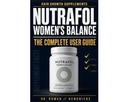 Nutrafol Women's Balance Hair Growth Supplements The Complete User Guide