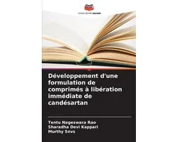 Dï¿½veloppement d'une formulation de comprimï¿½s ï¿½ libï¿½ration immï¿½diate de candï¿½sartan