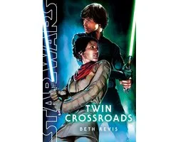 Star Wars - Star Wars: Twin Crossroads