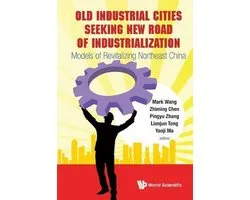 Old Industrial Cities Seeking New Road Of Industrialization