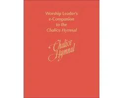 Worship Leader's e-Companion to the Chalice Hymnal