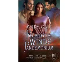 Masters of the Prairie Winds Club 14 - Prairie Winds Pandemonium
