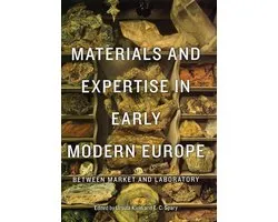 Materials and Expertise in Early Modern Europe