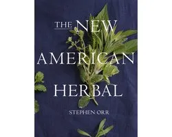 The New American Herbal: An Herb Gardening Book
