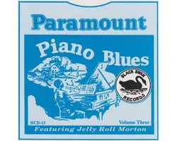 Paramount Blues # 3: Piano Blues Featuring Jelly R