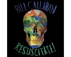 Bill Callahan - Resuscitate! (LP)