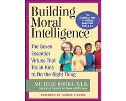 Building Moral Intelligence Seven Essent