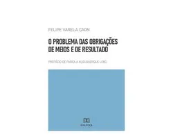 O Problema das Obrigações de Meios e de Resultado