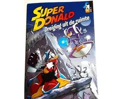 Donald Duck - softcover deel 1 - Super Donald - Dreiging uit de ruimte - planeet Evron - A4 formaat - 72 blz - stripboek
