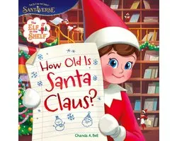 The Elf on the Shelf: How Old is Santa Claus?