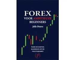 Forex voor ambitieuze beginners