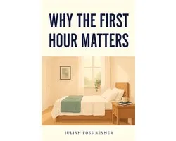 The Sagewell Wellness Library 210 - Why The First Hour Matters
