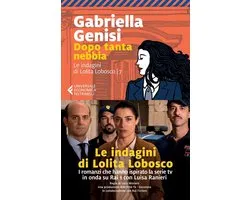 Le indagini di Lolita Lobosco 7 - Dopo tanta nebbia
