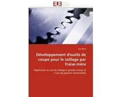 Développement d'outils de coupe pour le taillage par fraise-mère