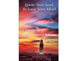Ignite Your Soul, Release Your Mind Vol. 1