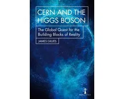 Hot Science - CERN and the Higgs Boson