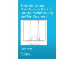 Equivalence and Noninferiority Tests for Quality, Manufacturing and Test Engineers