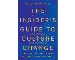 The Insider's Guide to Culture Change