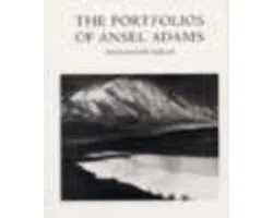 The Portfolios of Ansel Adams